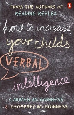 How to Increase Your Child's Verbal Intelligenc by Mcguinness, Carmen 0140514635