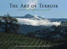 The Art of Terroir: A Portrait of California Vineyards - Hardcover - GOOD