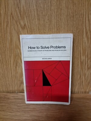 How to Solve Problems : Elements of a Theory of Problems and Prob...(29d)