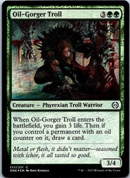 Oil-Gorger Troll Foil 177/271 Phyrexia: All Will Be One