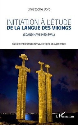 Christophe Bord | Initiation à l'étude la langue des vikings | Taschenbuch