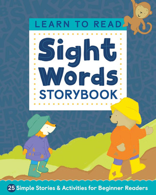 Learn to Read: Sight Words Storybook: 25 Simple Stories & Activities for Beginne