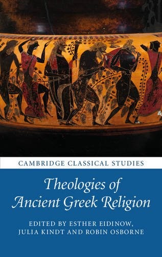 Theologies Ancient Greek Religion Cambridge Classical … Hardcover 9781107153479