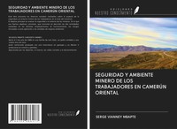 Serge Vianney Mbapte | Seguridad Y Ambiente Minero De Los Trabajadores En...