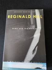 Uncorrected Proof Arms And The Women  Reginald Hill Novel  1999 PB ARC 