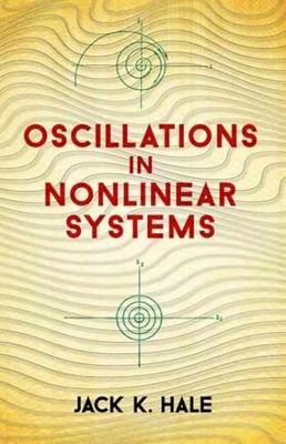 Oscillations in Nonlinear Systems - Paperback, by Hale Jack K. - Acceptable