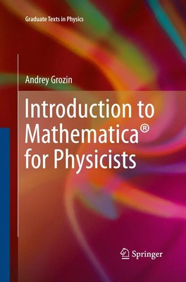 Andrey Grozin | Introduction to Mathematica  for Physicists | Taschenbuch (2015)