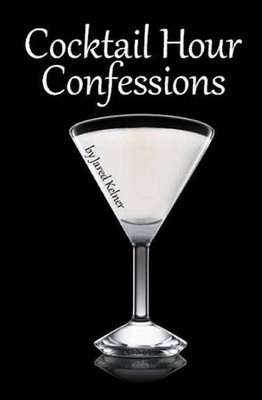 Cocktail Hour Confessions by Jared Kelner (English) Paperback Book