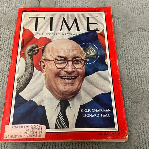 Time The Weekly News Magazine GOP Leonard Hall Vol LXVII No 11 March 12 1956