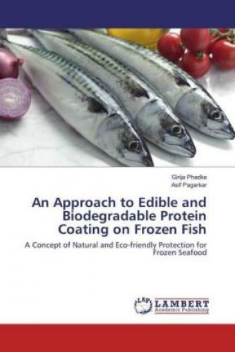 Thumbnail - An Approach To Edible And Biodegradable Protein Coating On Frozen Fish