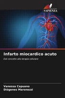 Vanessa Capuano (U. A.) | Infarto Miocardico Acuto | Taschenbuch | Italienisch