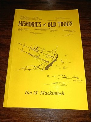 forgotten memories of old troon  ian m mackintosh very good condition