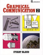 Graphical Communication Book Two, Bland, Stua...