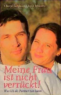 Meine Frau ist nicht verrückt: Was ich als Partner tun Buch Blaukreuz-Verlag