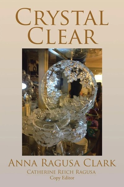 Anna Ragusa Clark | Crystal Clear | Taschenbuch | Englisch (2015) | Xlibris-image