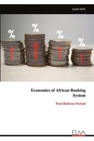 Economics Of African Banking System Post Reform Period Said Seif Taschenbuch