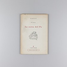 Corrado Cagli - La rotta del Po - 10 disegni e uno scritto su - libro vintage