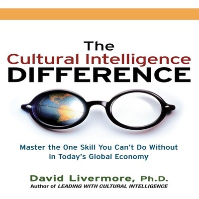 The Cultural Intelligence Difference Master the One Skill You Can
