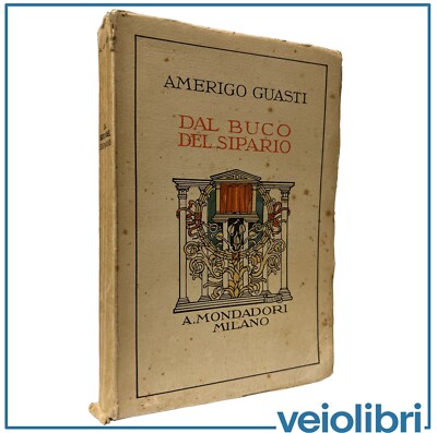 Aus dem Vorhangloch Amerigo Defekt 1926 Mondadori 1. Auflage