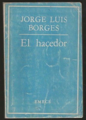 Jorge Luis Borges Book El Hacedor 1972 Editor Emece | eBay