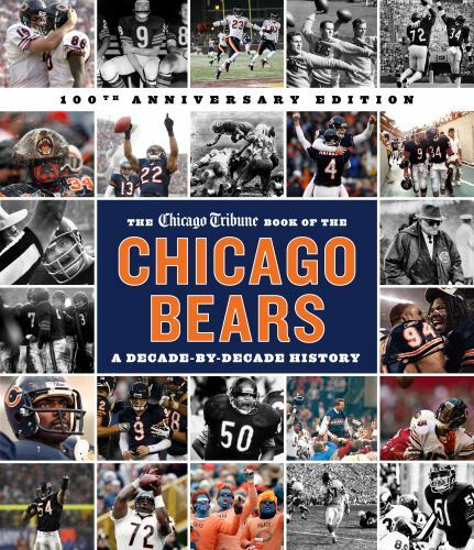 Chicago Tribune Book of the Chicago Bears, 2nd Ed by Chicago Tribune Staff ...