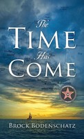 Brock Bodenschatz | The Time Has Come | Buch | Englisch (2025)