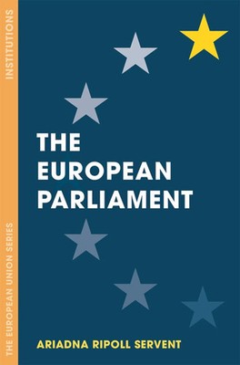 The European Parliament Ariadna Ripoll Servent Taschenbuch XIX Englisch 2017