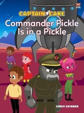 Captain Cake:  Commander Pickle Is in a Pickle, Ch
