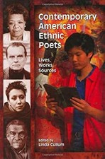 Contemporary American Ethnic Poets : Lives, Works, Sources Linda