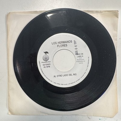 Los Hermanos Flores Al Otro Lado Del Rio Fonovisa Promo 45 RPM 1990