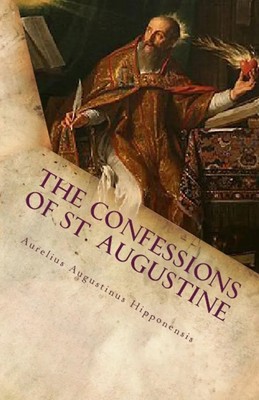 The Confessions of St. Augustine St. Augustine Taschenbuch Englisch 2018
