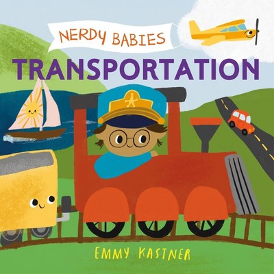 Nerdy Babies: Transportation by Emmy Kastner (English) Board Book Book
