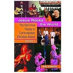 Jesus Rocks Music Jesus Rocks the World Vol. 1 : The Definitive History of Contemporary ...