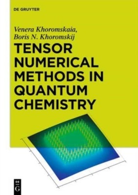 Khoromskaia - Tensor numerische Methoden in der Quantenchemie - neu hart - J555z