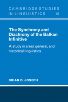 Joseph - Synchrony and Diachrony of the Balkan Infinitive  A Study in  - X555z