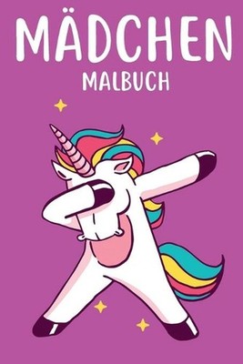 Mdchen Malbuch: Malbuch f?r M?dchen 2-12 Jahre Kinder Geschenk Geburtstag Malbuc
