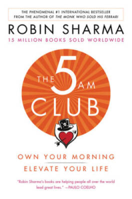 The 5AM Club: Own Your Morning Elevate Your Life - Paperback - VERY GOOD