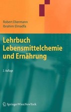 Lehrbuch Lebensmittelchemie und Ernhrung by Robert Ebermann (German) Hardcover B