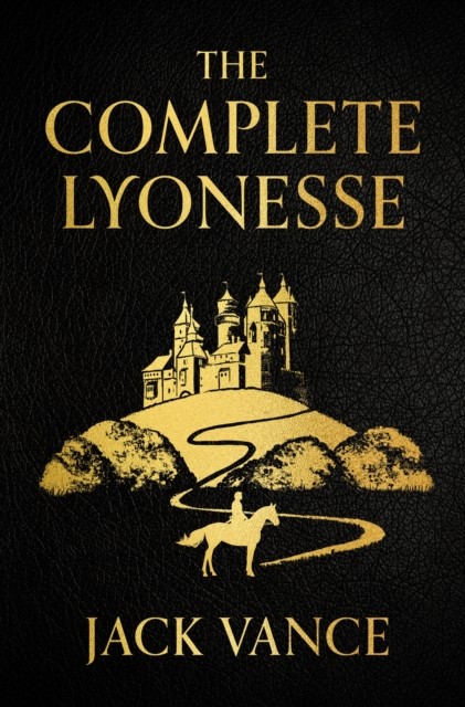 The Complete Lyonesse by Jack Vance (Paperback Book)