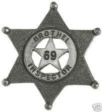 BROTHEL INSPECTOR OLD WEST LAWMAN BADGE Made in USA 69