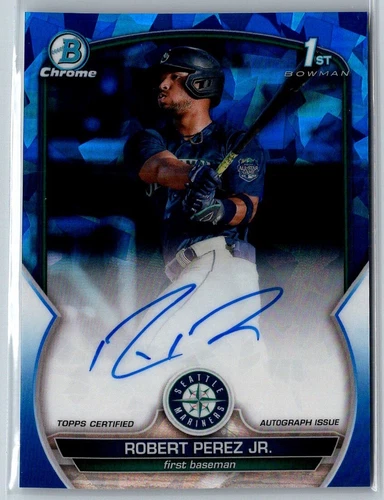 2023 BOWMAN CHROME SAPPIRE AUTO ROBERT PEREZ JR. SEATTLE MARINERS #BSPA-RP