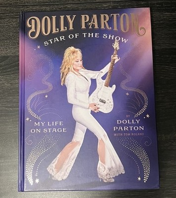 Dolly Parton Star of the Show: My Life On Stage 2025 Book (Hardcover, Brand New)