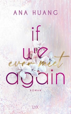 Ana Huang If We Ever Meet Again