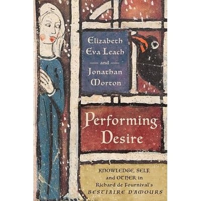 Performing Desire : Knowledge, Self, and Other in Richa -  NEW Jonathan Morton 2