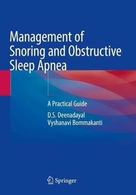 Management of Snoring and Obstructive Sleep Apnea - 9789811666223