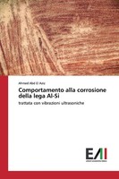Ahmed Abd El Aziz | Comportamento Alla Corrosione Della Lega Al-Si | Taschenbuch