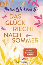 Meike Werkmeister Das Glück riecht nach Sommer: Roman (Paperback) (UK IMPORT)
