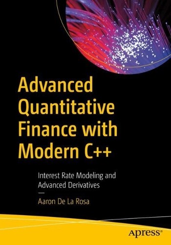 Advanced Quantitative Finance with Modern C++ - 9798868820588