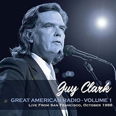 Clark, Guy - Live From San Francisco, 1988 / Radio VOL.1 CD NEU OVP