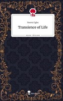 Transience Of Life. Life Is A Story - Story.One Noemi Ogbu